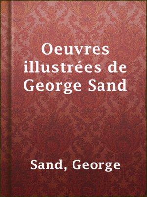 cover image of Oeuvres illustrées de George Sand
